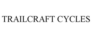 TRAILCRAFT CYCLES