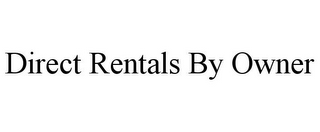 DIRECT RENTALS BY OWNER