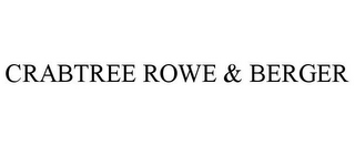 CRABTREE ROWE & BERGER