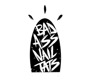 BAD ASS NAIL TATS
