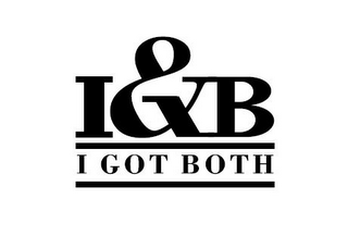 IGB I GOT BOTH