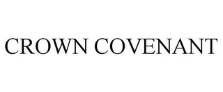 CROWN COVENANT