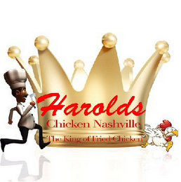 HAROLD CHICKEN NASHVILLE THE KING OF FRIED CHICKEN