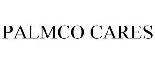 PALMCO CARES