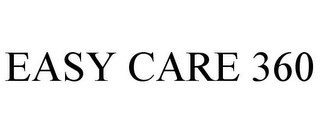 EASY CARE 360