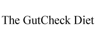 THE GUTCHECK DIET