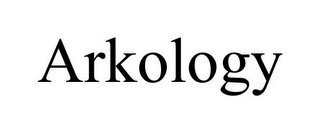 ARKOLOGY