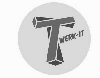 TWERK-IT