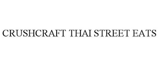 CRUSHCRAFT THAI STREET EATS