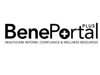 BENEPORTAL PLUS HEALTHCARE REFORM, COMPLIANCE & WELLNESS RESOURCES