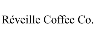 RÉVEILLE COFFEE CO.