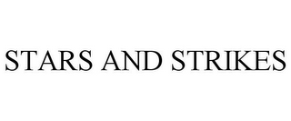 STARS AND STRIKES
