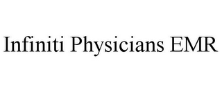 INFINITI PHYSICIANS EMR
