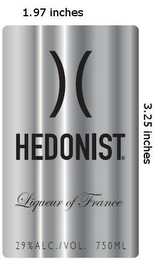 ) ( HEDONIST LIQUEUR OF FRANCE 29% ALC./VOL. 750 ML