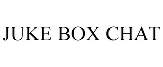 JUKE BOX CHAT