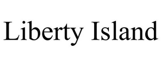 LIBERTY ISLAND