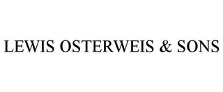 LEWIS OSTERWEIS & SONS