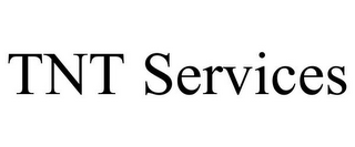 TNT SERVICES