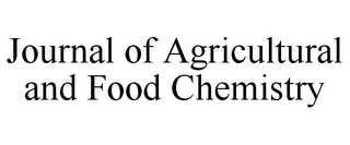 JOURNAL OF AGRICULTURAL AND FOOD CHEMISTRY