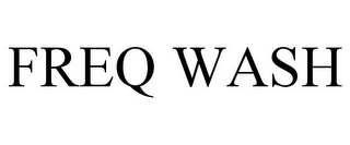 FREQ WASH