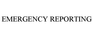 EMERGENCY REPORTING