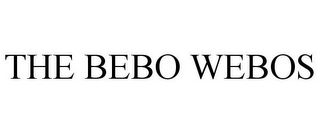 THE BEBO WEBOS