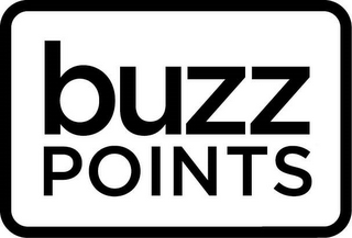 BUZZ POINTS