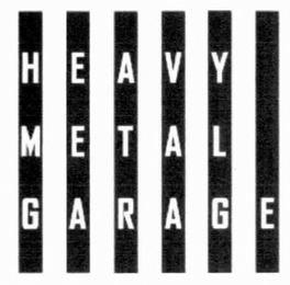 HEAVY METAL GARAGE