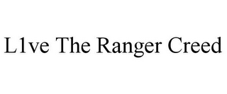 L1VE THE RANGER CREED