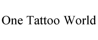 ONE TATTOO WORLD
