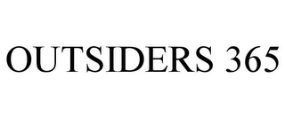 OUTSIDERS 365
