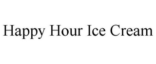 HAPPY HOUR ICE CREAM