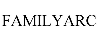 FAMILYARC