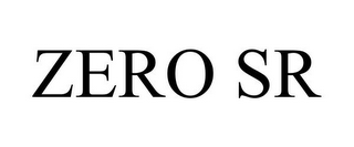 ZERO SR