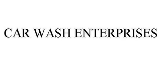 CAR WASH ENTERPRISES