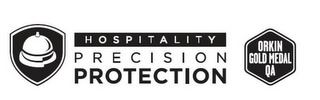 HOSPITALITY PRECISION PROTECTION ORKIN GOLD MEDAL QA