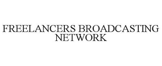 FREELANCERS BROADCASTING NETWORK