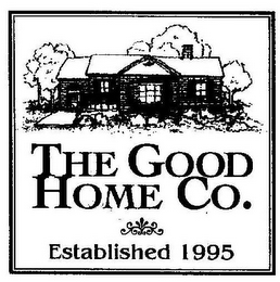 THE GOOD HOME CO. ESTABLISHED 1995