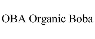 OBA ORGANIC BOBA