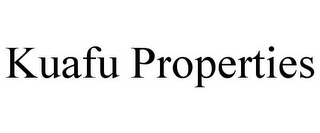 KUAFU PROPERTIES