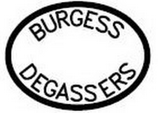 BURGESS DEGASSERS
