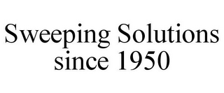 SWEEPING SOLUTIONS SINCE 1950