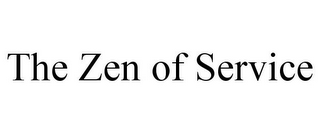 THE ZEN OF SERVICE