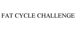 FAT CYCLE CHALLENGE