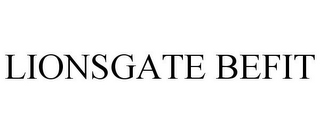 LIONSGATE BEFIT