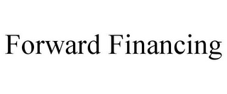 FORWARD FINANCING