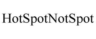 HOTSPOTNOTSPOT