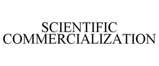 SCIENTIFIC COMMERCIALIZATION