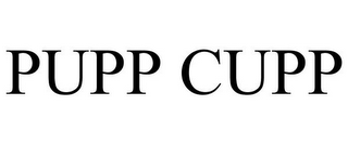 PUPP CUPP