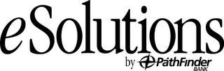 ESOLUTIONS BY PATHFINDER BANK